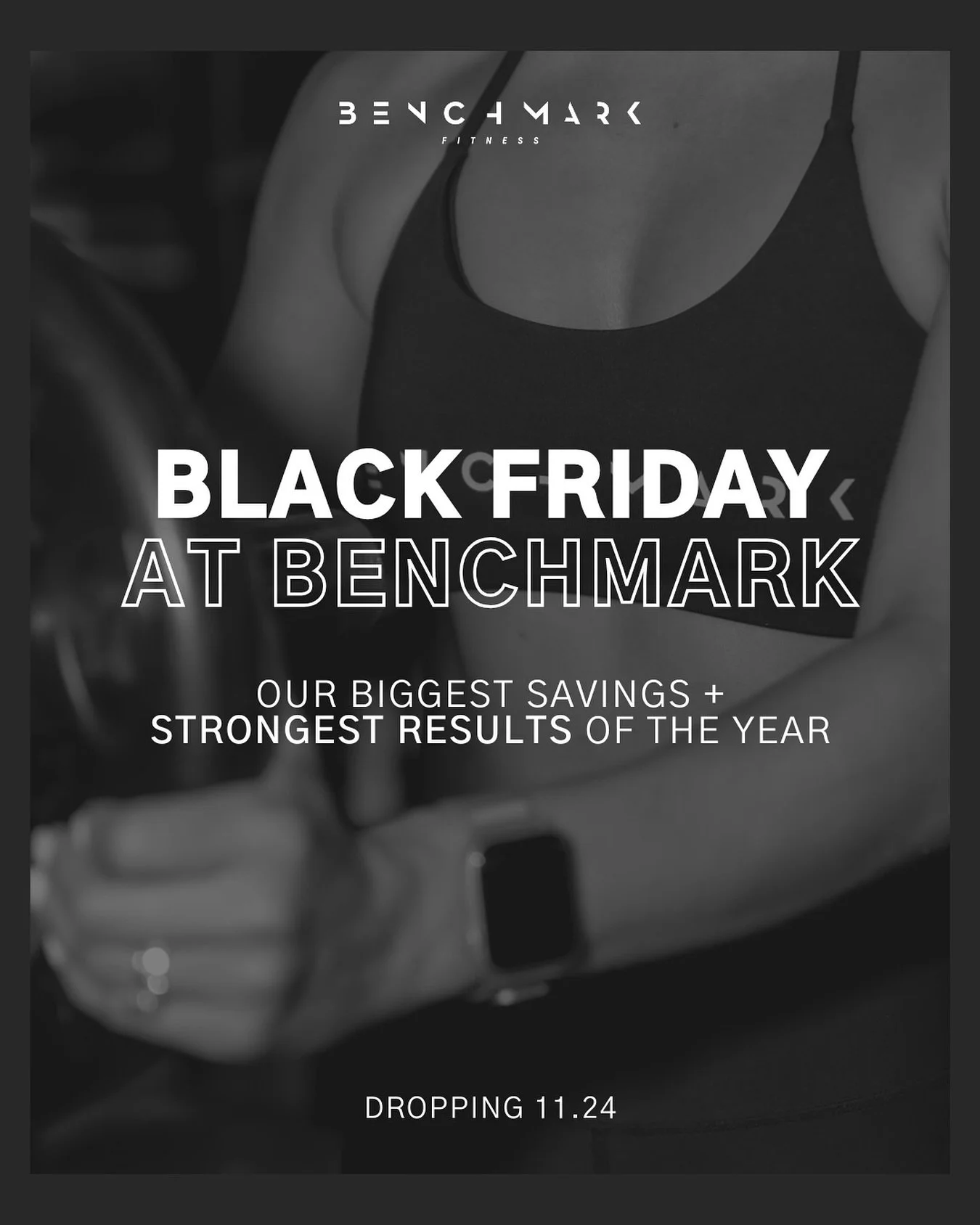 Mark your calendars because the exclusive BENCHMARK Black Friday offers drop on Monday!

We&rsquo;re PUMPED to bring you our biggest savings of the year so that you&rsquo;re guaranteed to have a seriously STRONG start to 2026!!

The B M F Black Frida