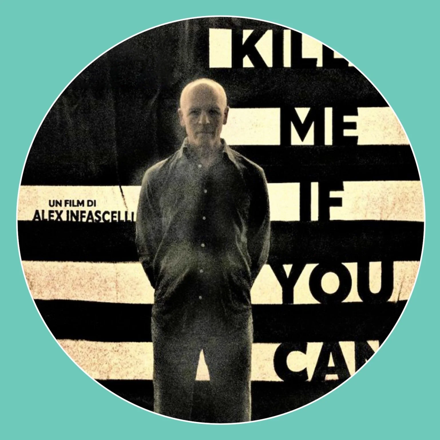 SGUARDI IN FORTEZZA • KILL ME IF YOU CAN