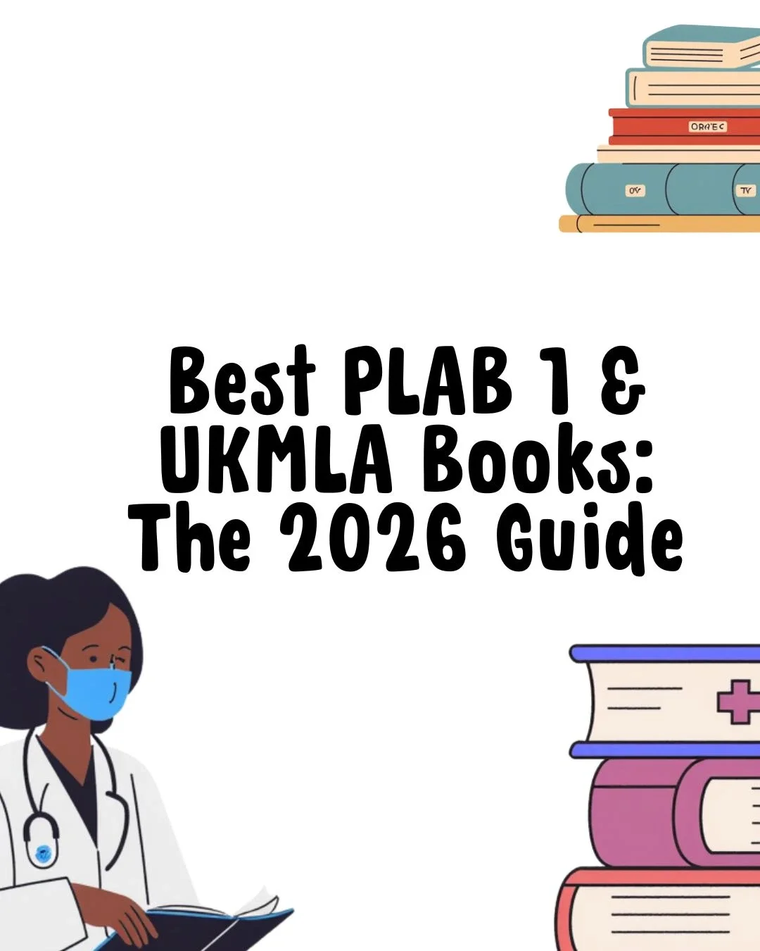 Best PLAB 1 &amp; UKMLA Books: The 2026 Guide
