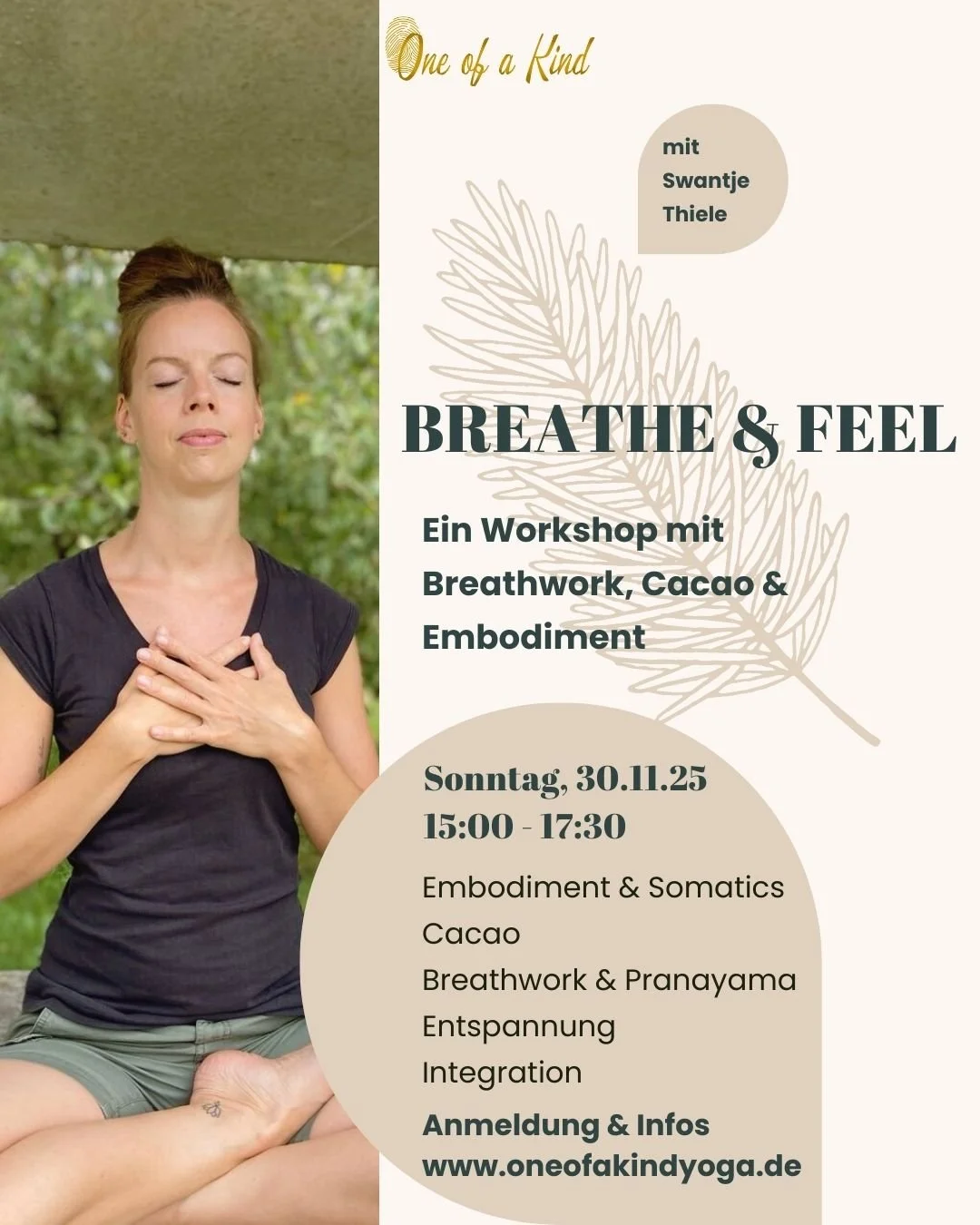 BREATHE &amp; FEEL &ndash; Workshop mit Breathwork, Cacao &amp; Embodiment 🌬️🌿☕

Du bist herzlich eingeladen zu diesem Nachmittag nur f&uuml;r dich, um wieder mehr ins Sp&uuml;ren und Landen bei dir selbst zu kommen. 

Wir tauchen gemeinsam in vers