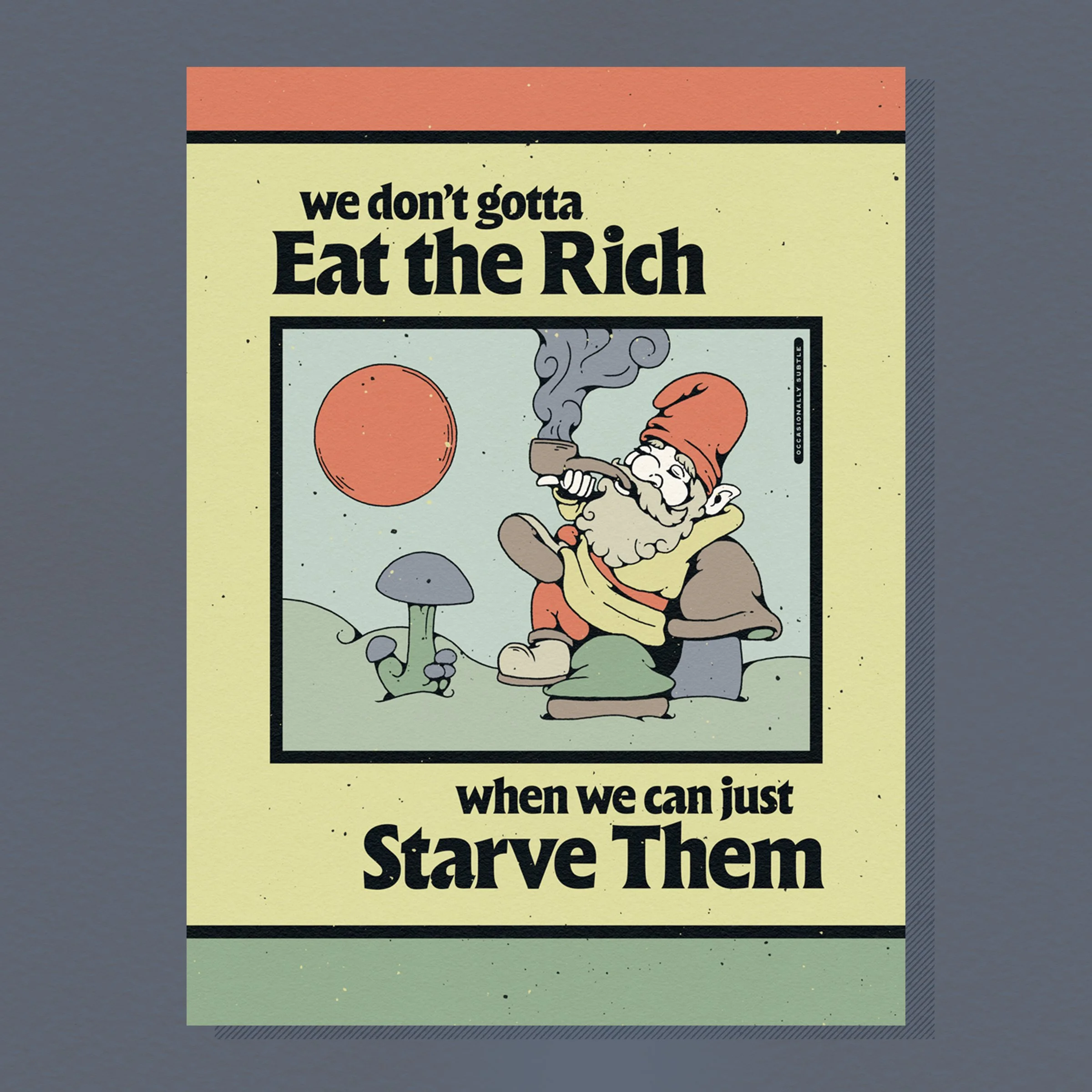 starve 'em ~ 12"x 16" matte print