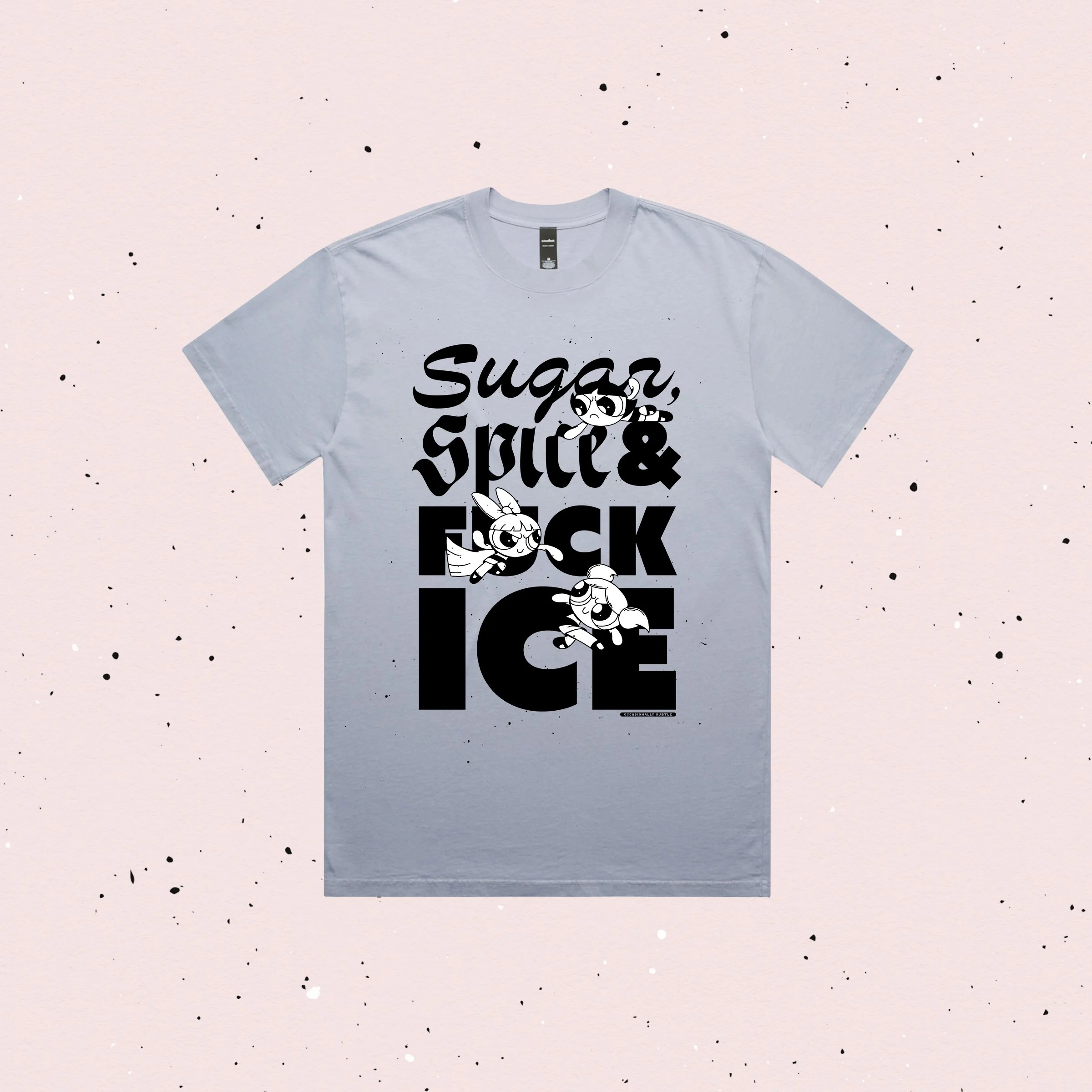 pre-order ~ SUGAR, SPICE ~ t-shirt ~ faded powder