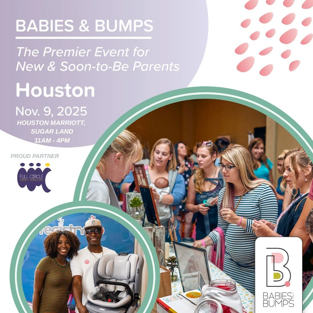 We&rsquo;re thrilled to announce that Full Circle Family Services is partnering with Babies &amp; Bumps Houston on November 9th from 11 a.m. to 4 p.m. at the Houston Marriott Sugar Land! 🎉

Join us for a day full of connection, education, and fun fo