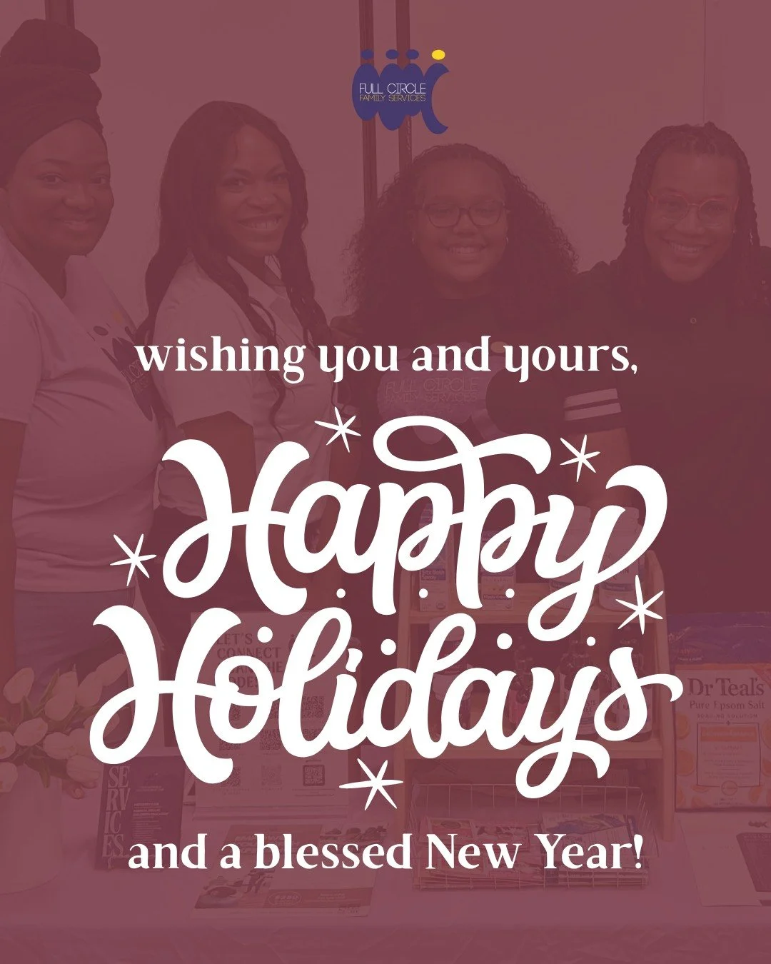From our Full Circle family to yours, Happy Holidays &amp; Happy New Year!
May this season wrap you in love, laughter, and sweet memories. We can&rsquo;t wait to support you in 2026! 💜✨