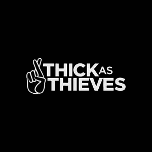 thick as theives.png