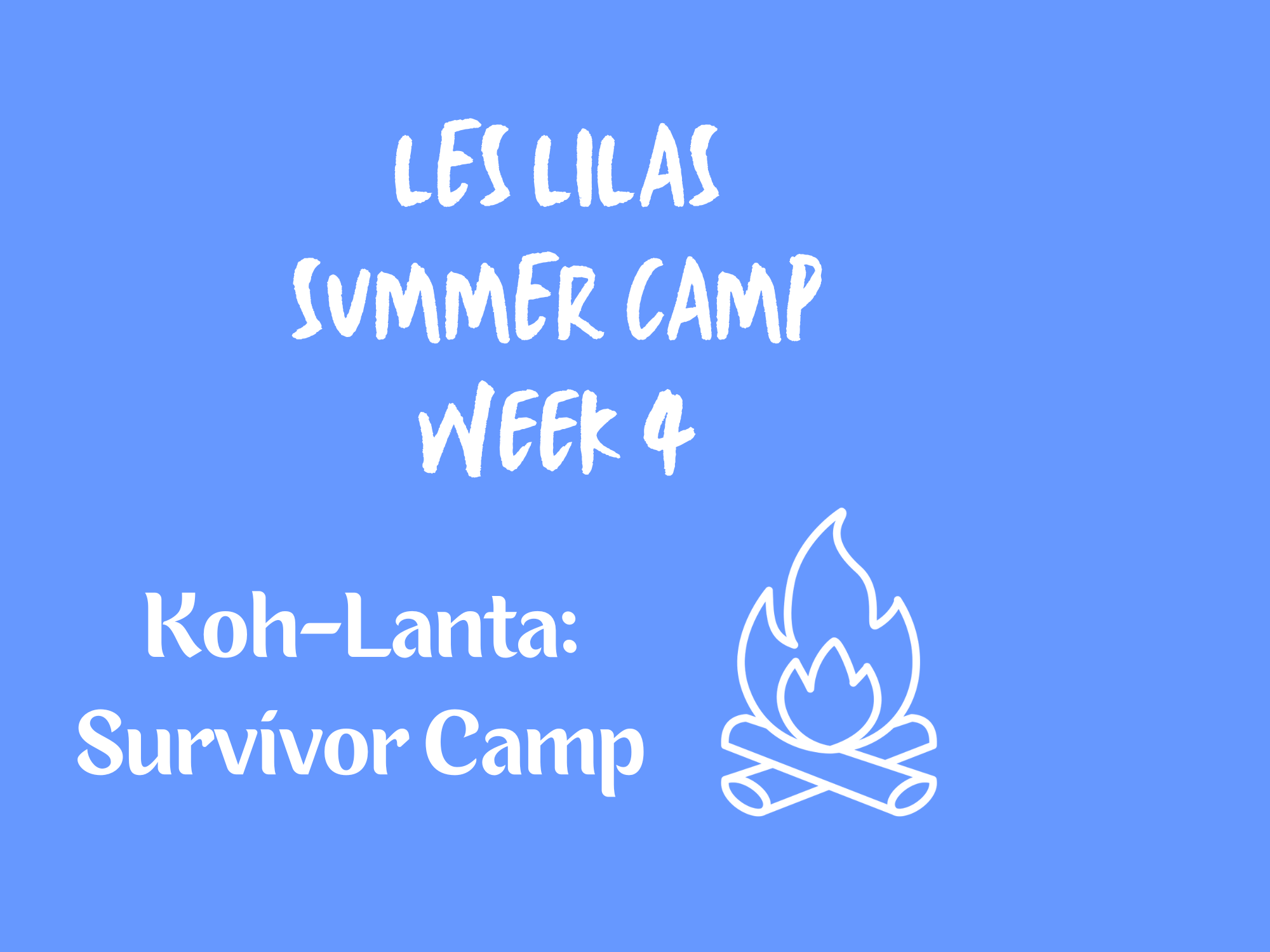 Summer Camp Week 4
