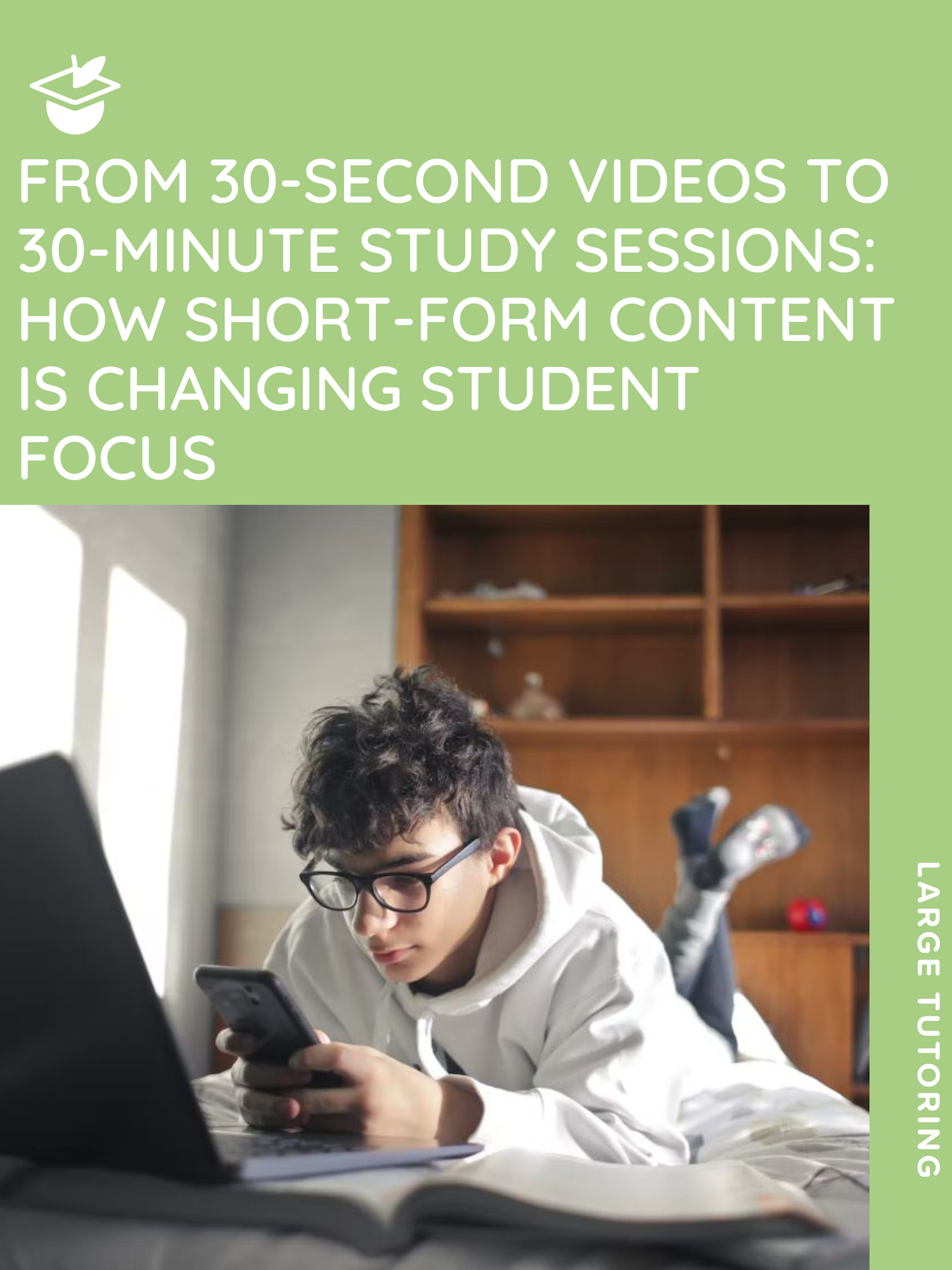 From 30-Second Videos to 30-Minute Study Sessions: How Short-Form Content Is Changing Student Focus📱📚