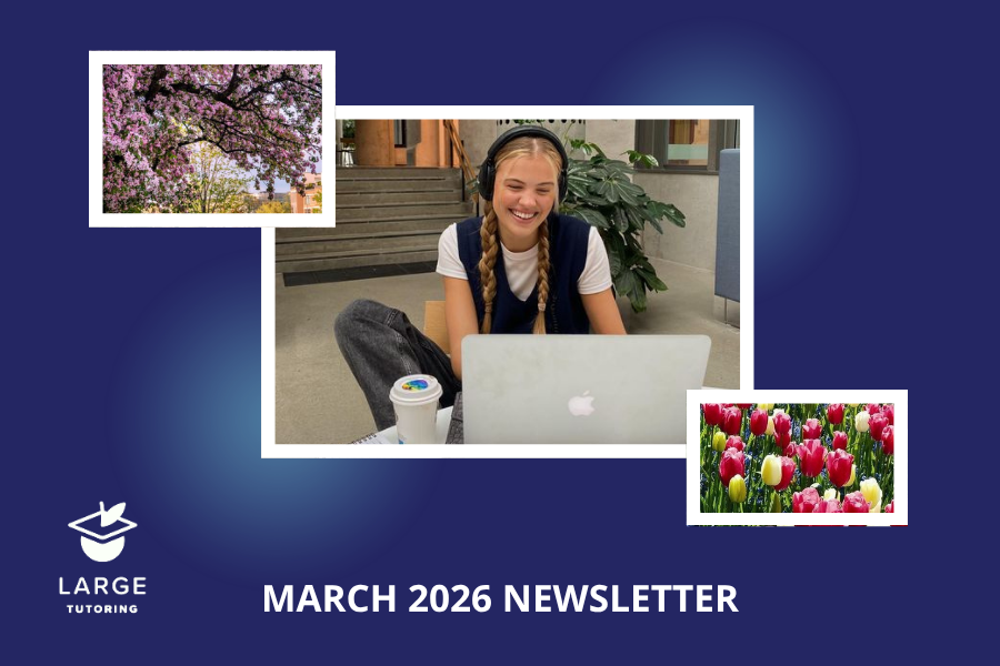 Large Tutoring Newsletter: March 2026