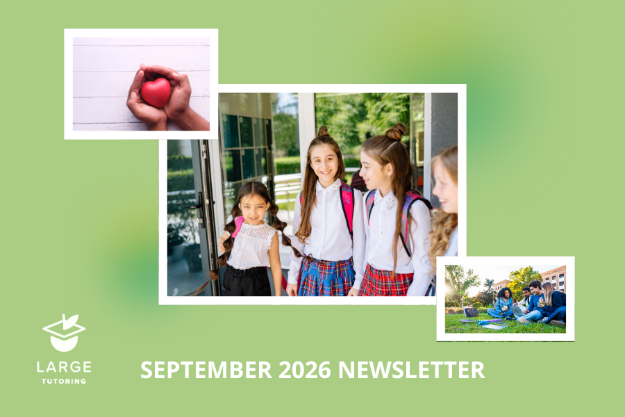 Large Tutoring Newsletter: September 2026