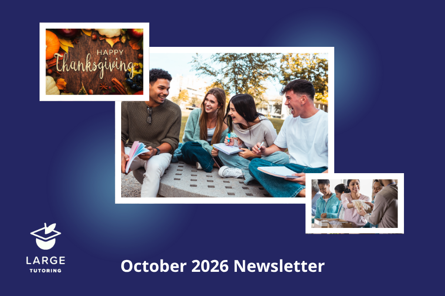 Large Tutoring Newsletter: October 2026