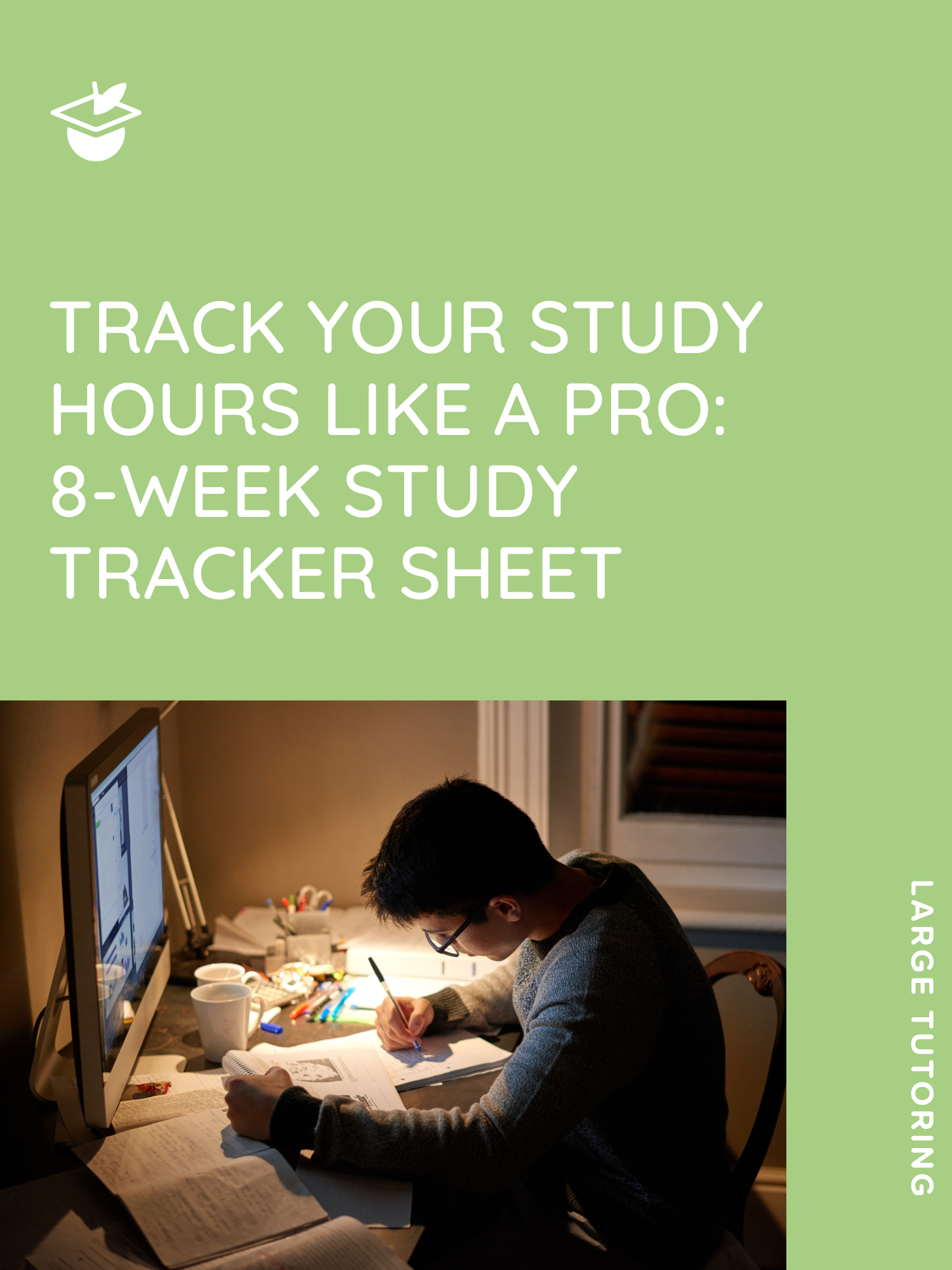 A student studies at a desk with books, notes, and a computer under the title "8-Week Study Tracker Sheet"