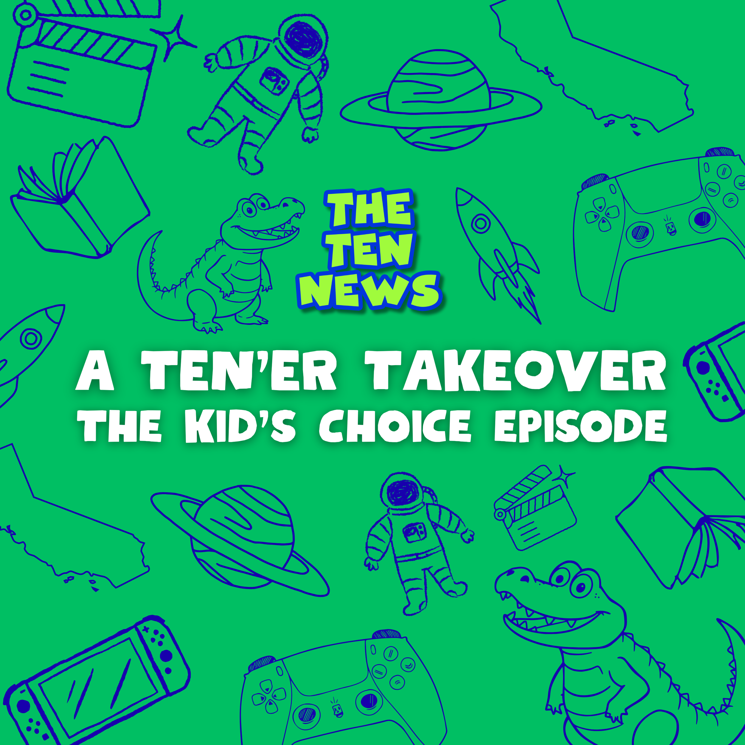A Ten'er Takeover: The Kid's Choice Episode