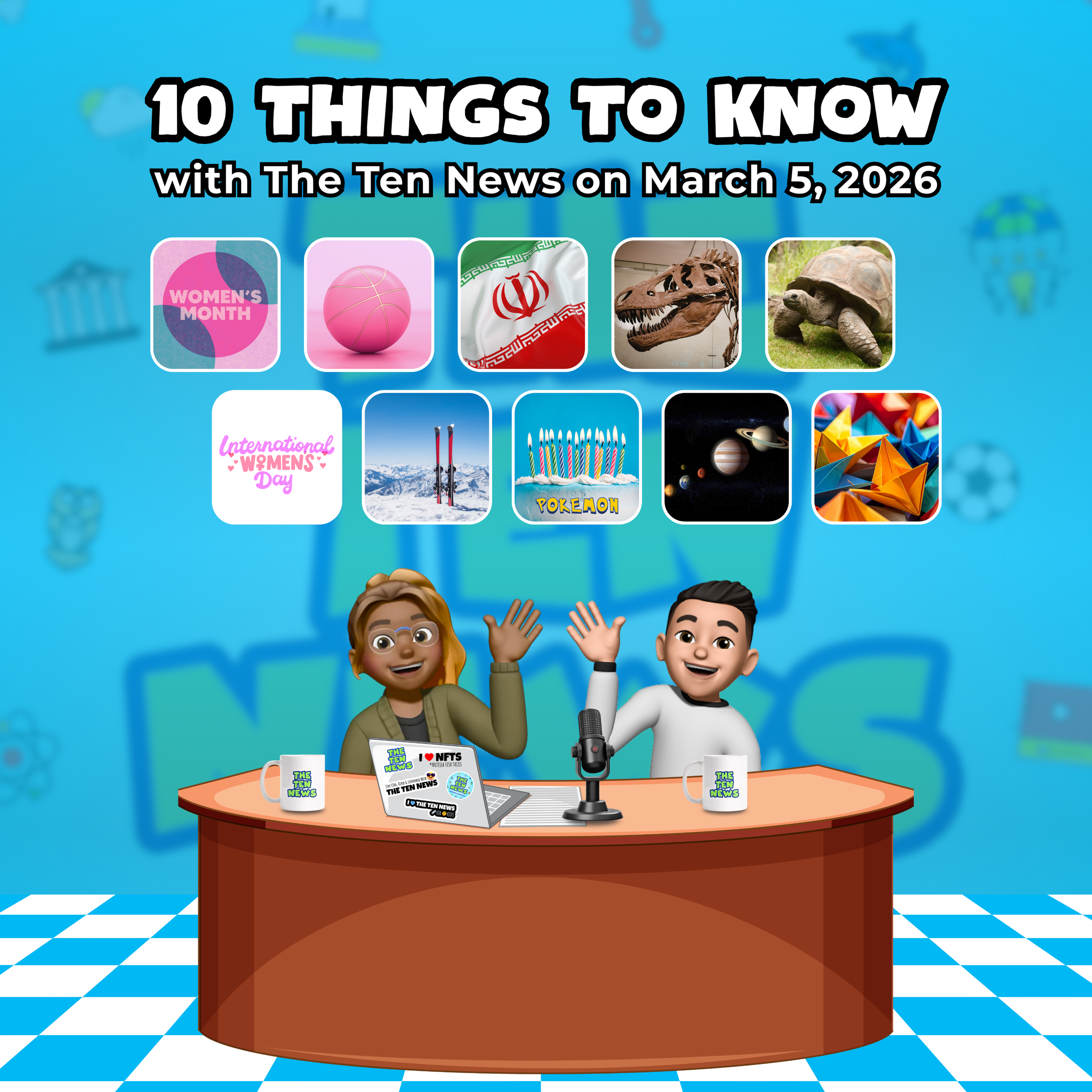 Women's History Month, Iran Update, and Happy Birthday, Pokémon!