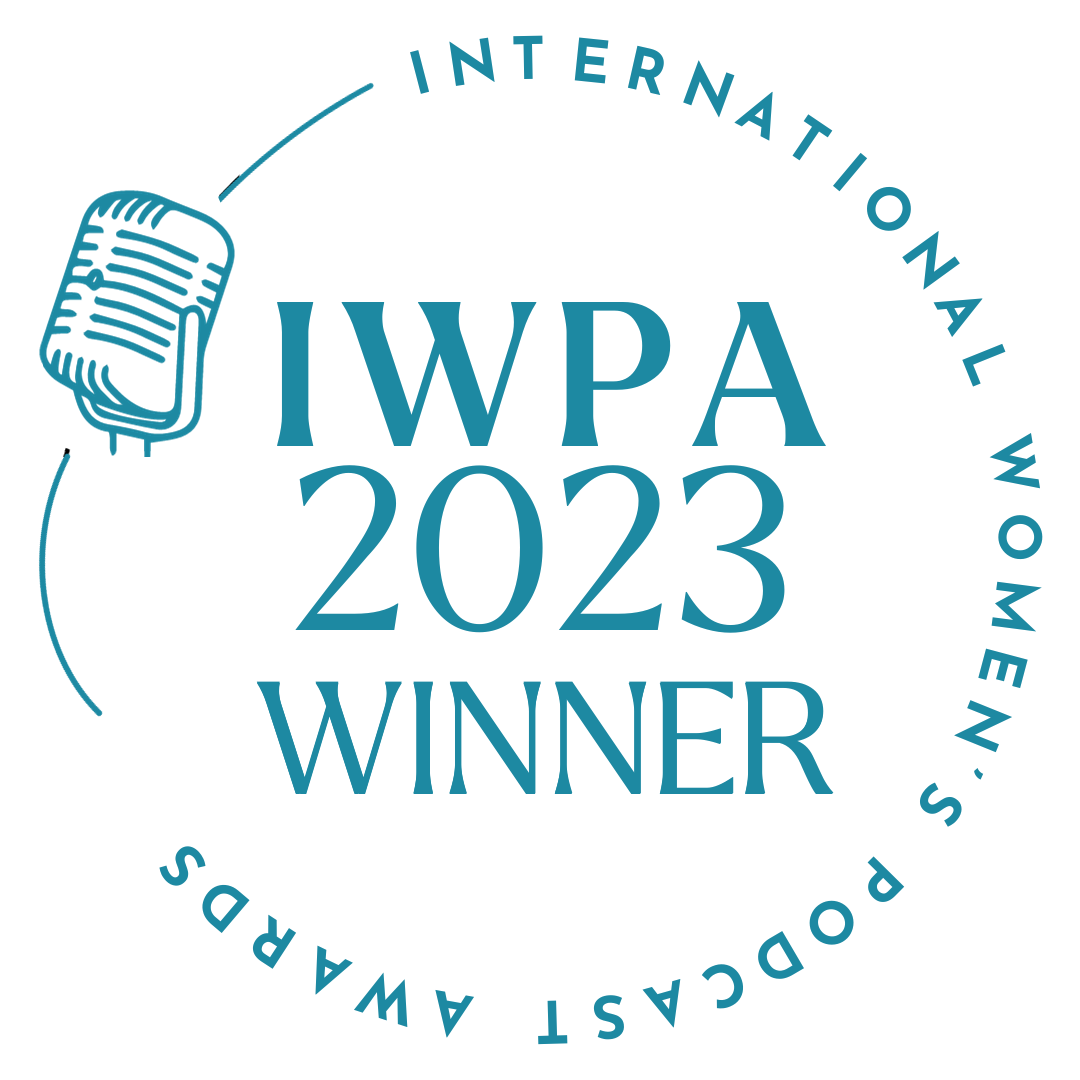 International Women's Podcast Awards 2023 Winner