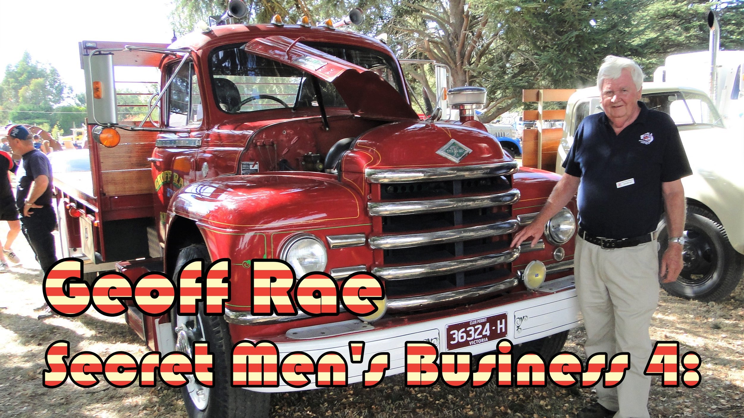 Secret Men’s Business 4: Geoff Ray