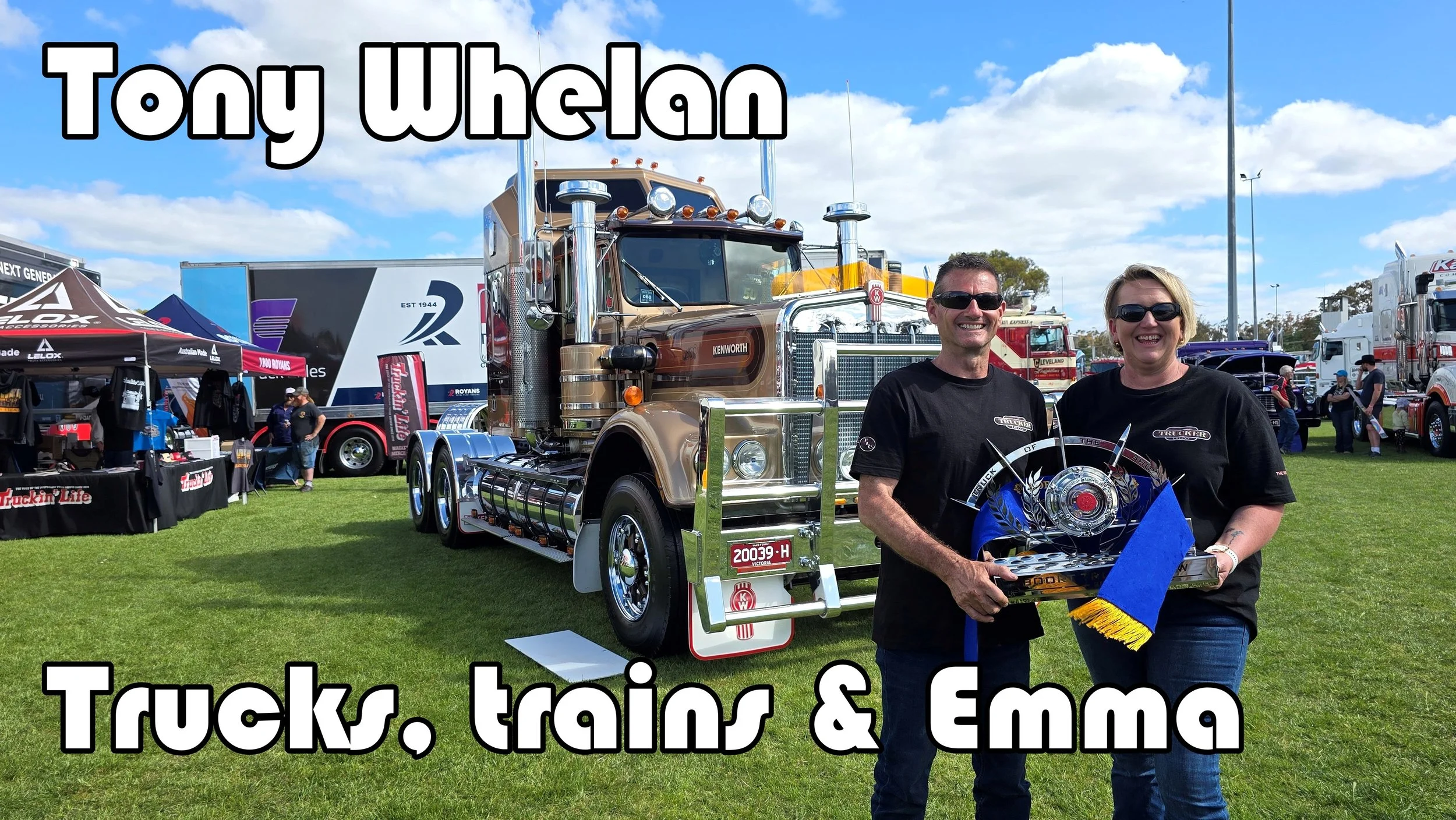 Tony Whelan: Trucks, Trains &amp; Emma.