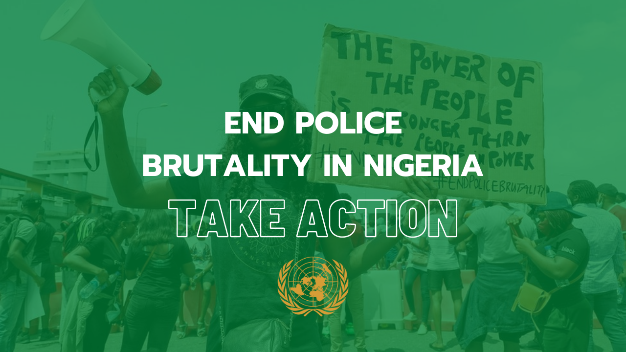 END POLICE BRUTALITY IN NIGERIA