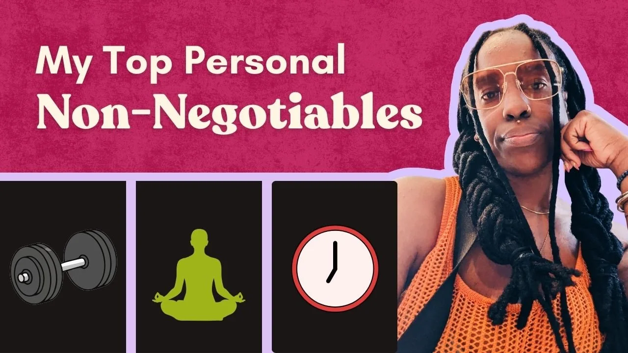 My Top Personal Non-Negotiables