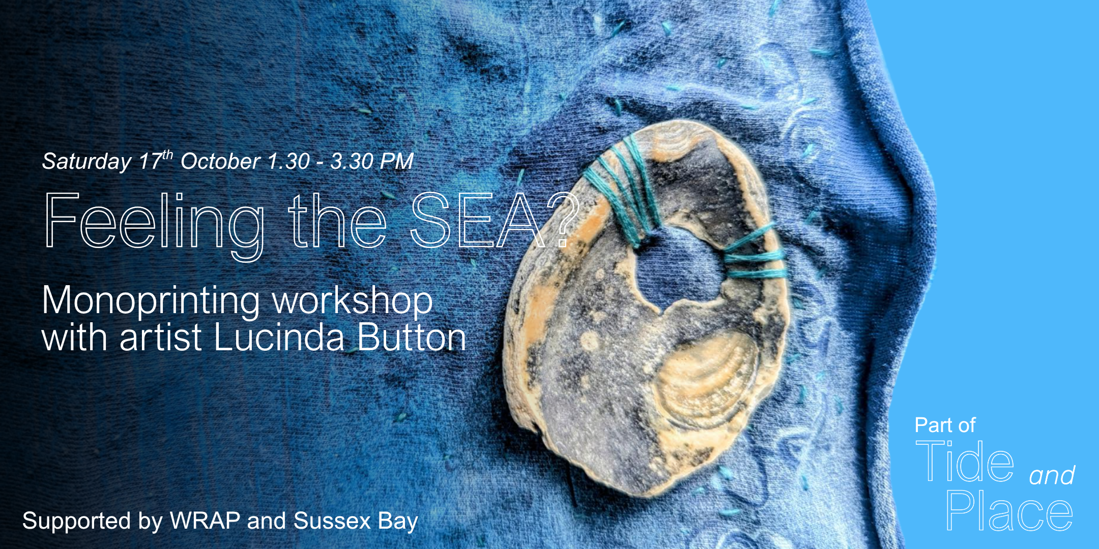 Feeling the SEA? Monoprinting Workshop with Textile Artist Lucinda Button