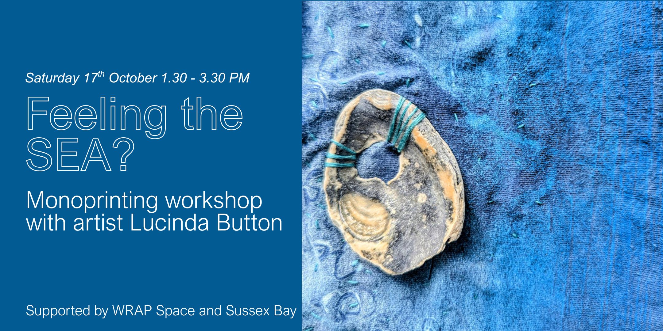Feeling the SEA? Monoprinting Workshop with Textile Artist Lucinda Button