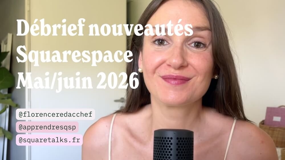 Empilement, IA… Nouveautés Squarespace de mai/juin 2026
