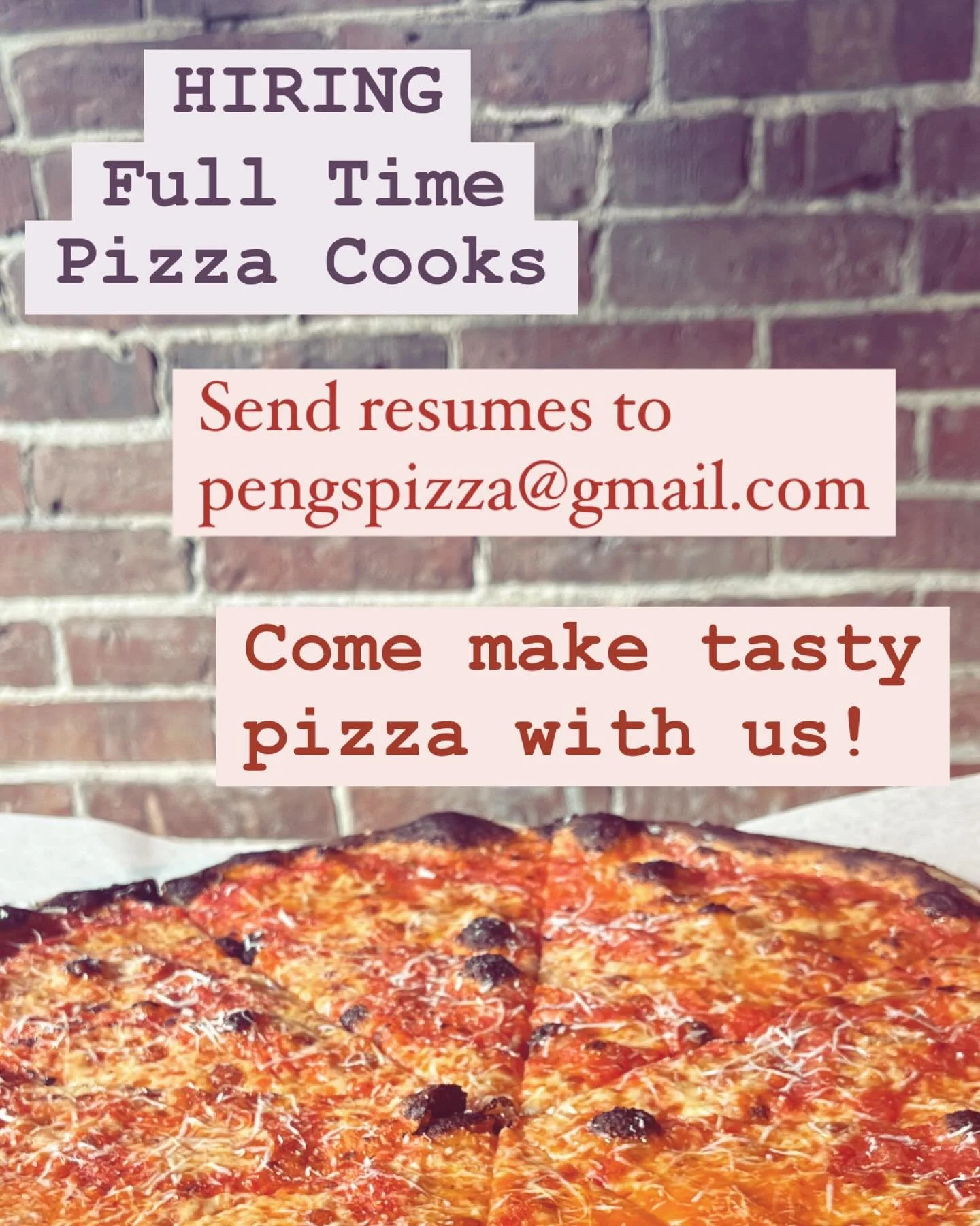 We&rsquo;re seeking a dedicated full time pizza cook to join our team! We love making the best pizza we can for the community and would love someone to help us grow. 

Please email your resume to us at pengspizza@gmail.com. Can&rsquo;t wait to hear f