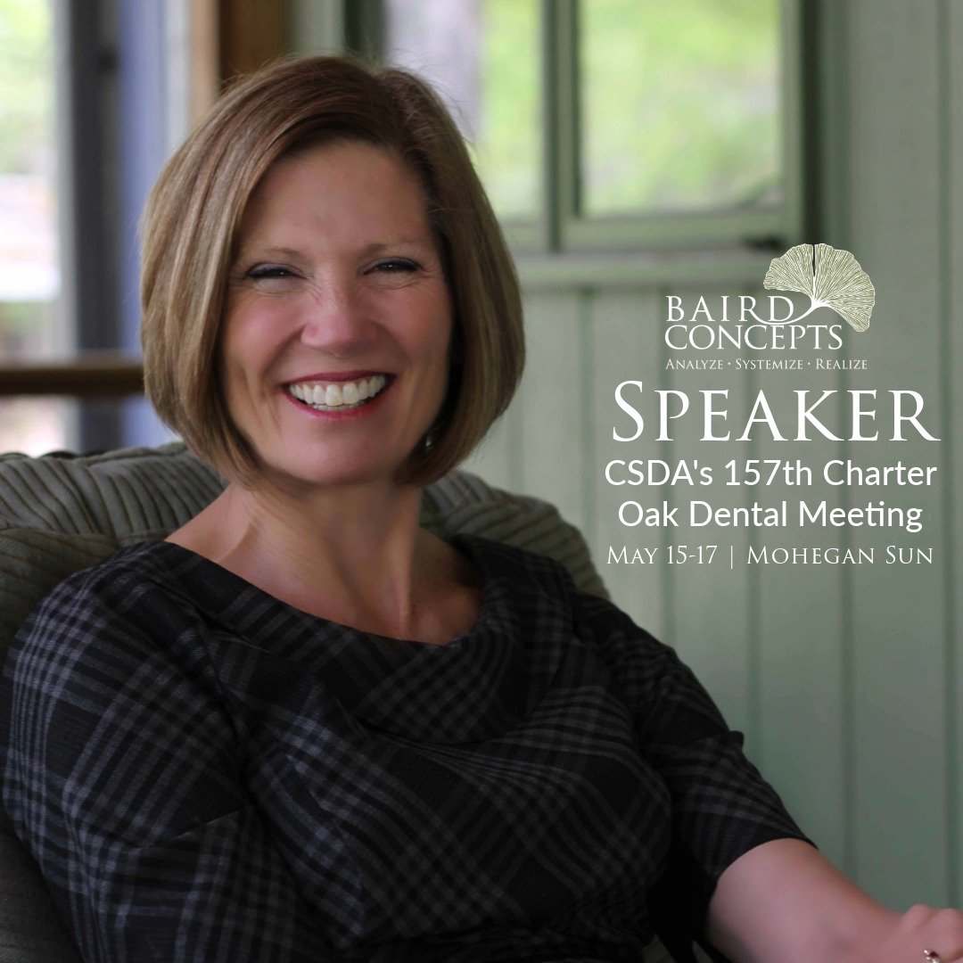 Sandy Baird, MBA is a featured guest speaker at the upcoming Connecticut State Dental Association's 157th Annual Charter Oak Dental Meeting from May 15-17, 2024 at the Mohegan Sun.

Sandy will be presenting three seminars:
- &quot;Dentist, Boss, Lead