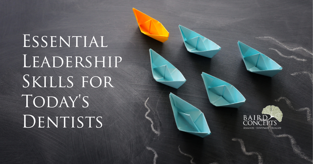 Essential Leadership Skills for Today's Dental Leaders