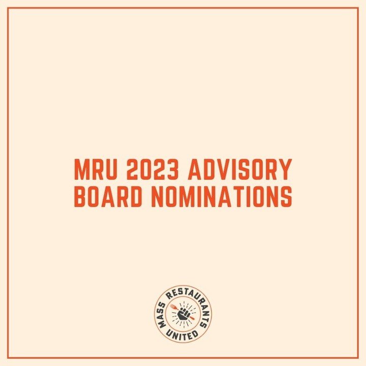 MRU is taking nominations for its 2023 advisory board! Do you know someone involved in the hospitality industry who wants to fight for restaurants in the Commonwealth to survive and thrive? Graphic designers, development pros, legal eagles?  Email ju