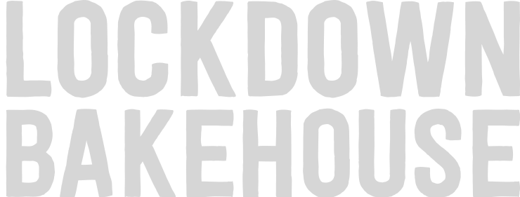 Lockdown Bakehouse