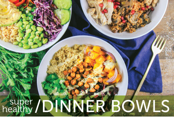 Build a Healthy Meal with Dinner Bowls
