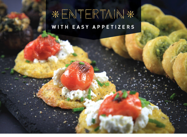 Entertain with these Easy Appetizers!