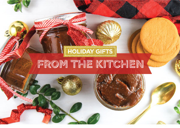 Make Holiday Gifts from your Kitchen!