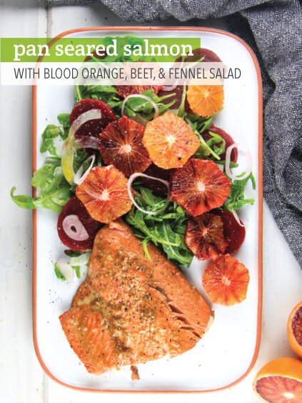 Pan Seared Salmon with Blood Orange, Beet, &amp; Fennel Salad