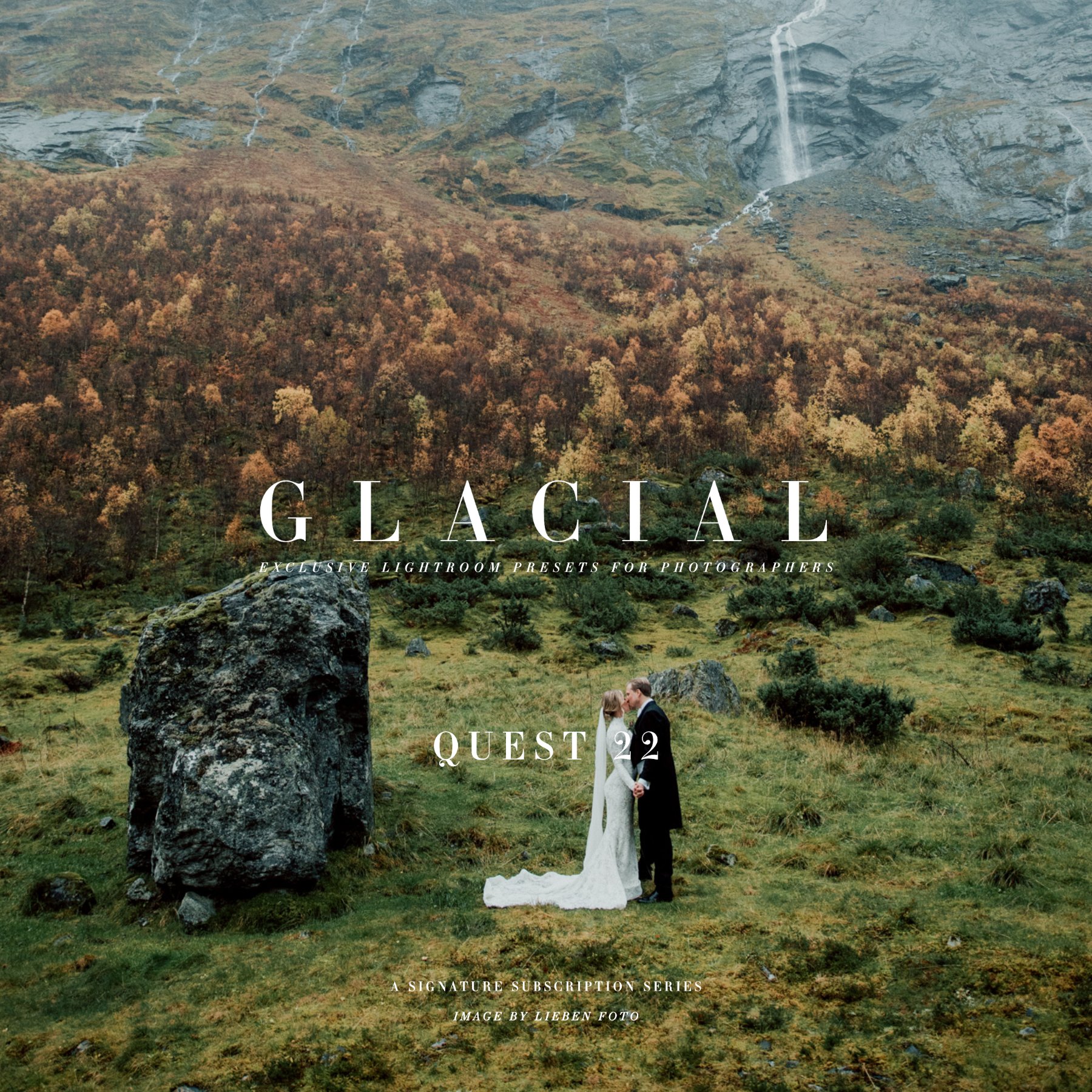 QUEST 22 - GLACIAL