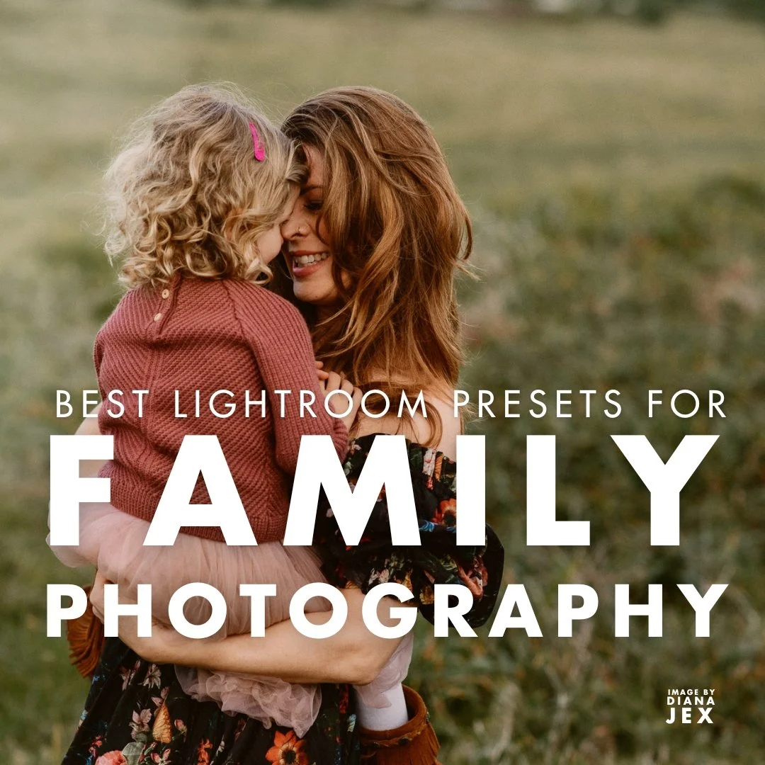 Best Lightroom Presets for Family Photography