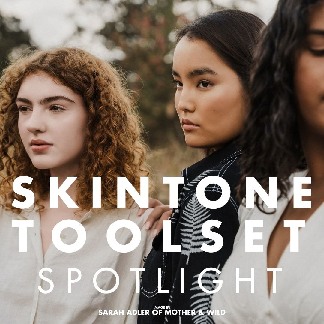 Skintone Toolset Spotlight: Perfect Skintones for Every Edit