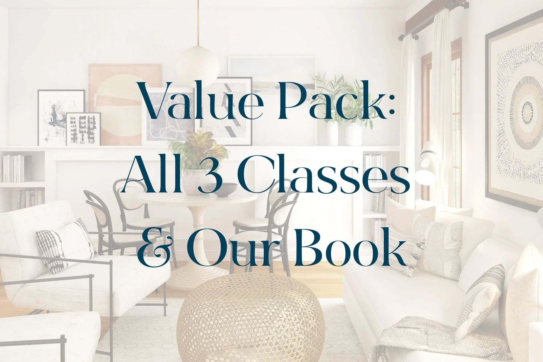 VALUE PACK: All 3 Classes & Our Book