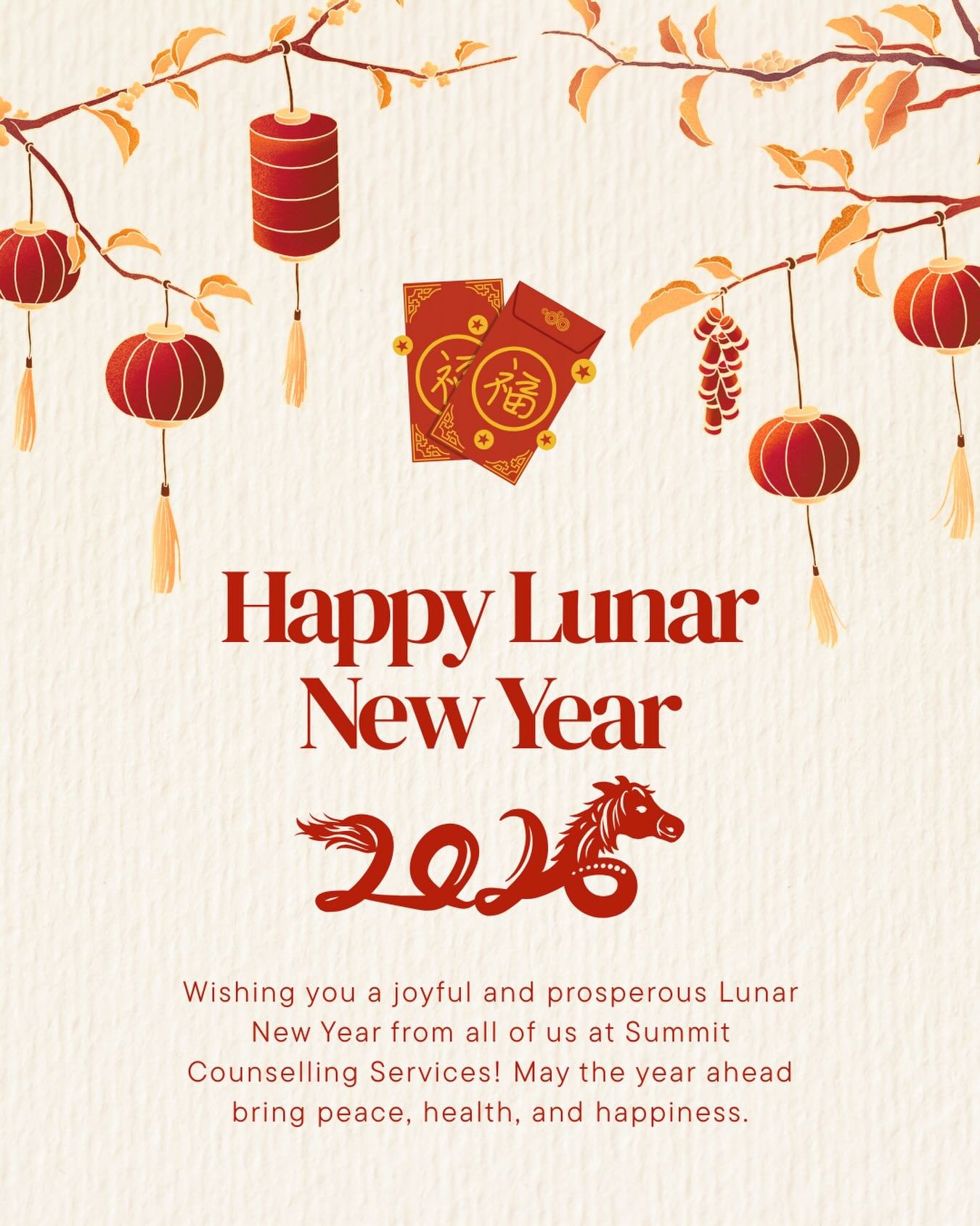 🐎 Happy Lunar New Year from the Summit Counselling Service&rsquo;s Team✨

🧧May the year ahead bring prosperity, peace, health and happiness to you and yours!

#SummitCounselling #lunarnewyear #yearofthehorse #mentalhealthyeg