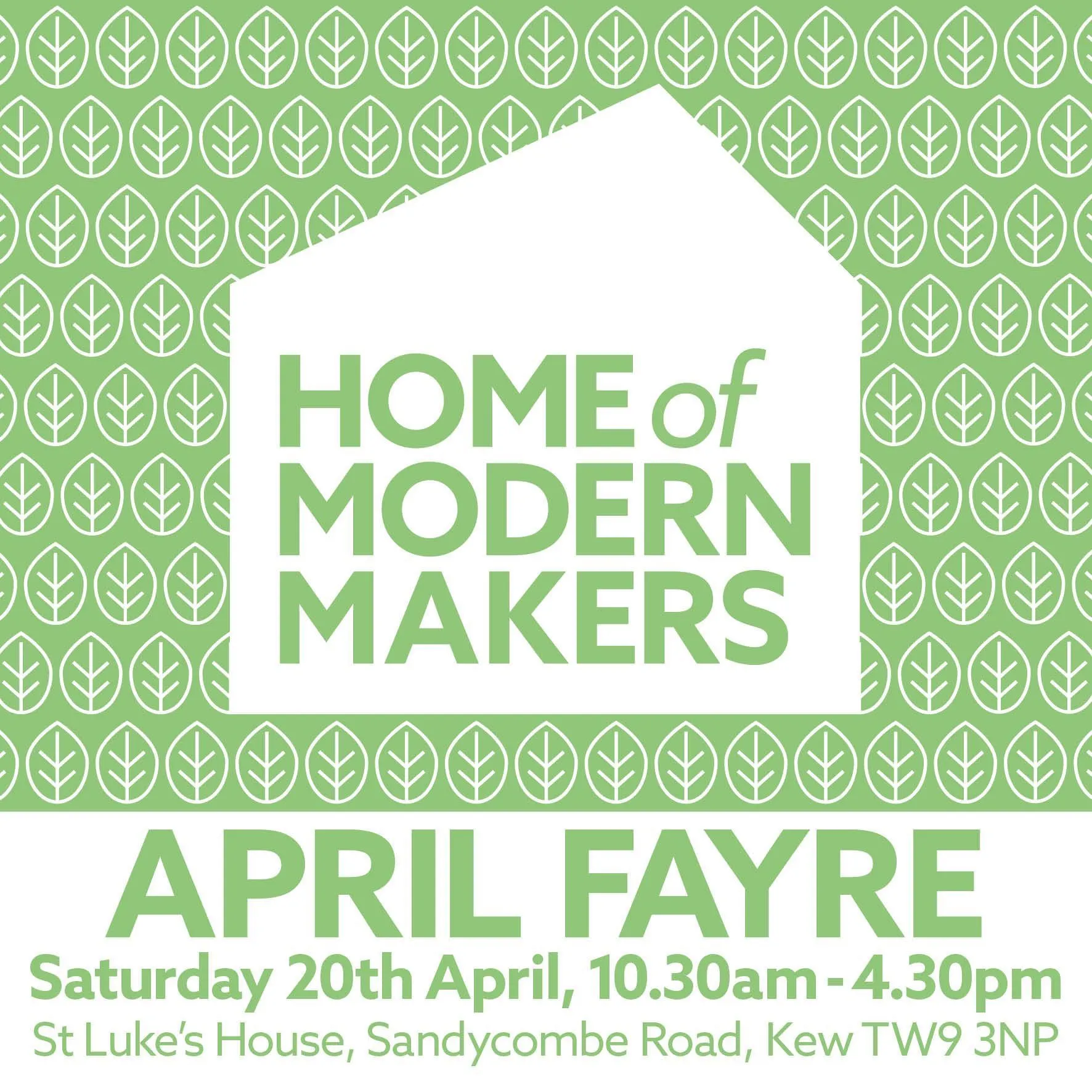 Home of Modern Makers - April Fayre