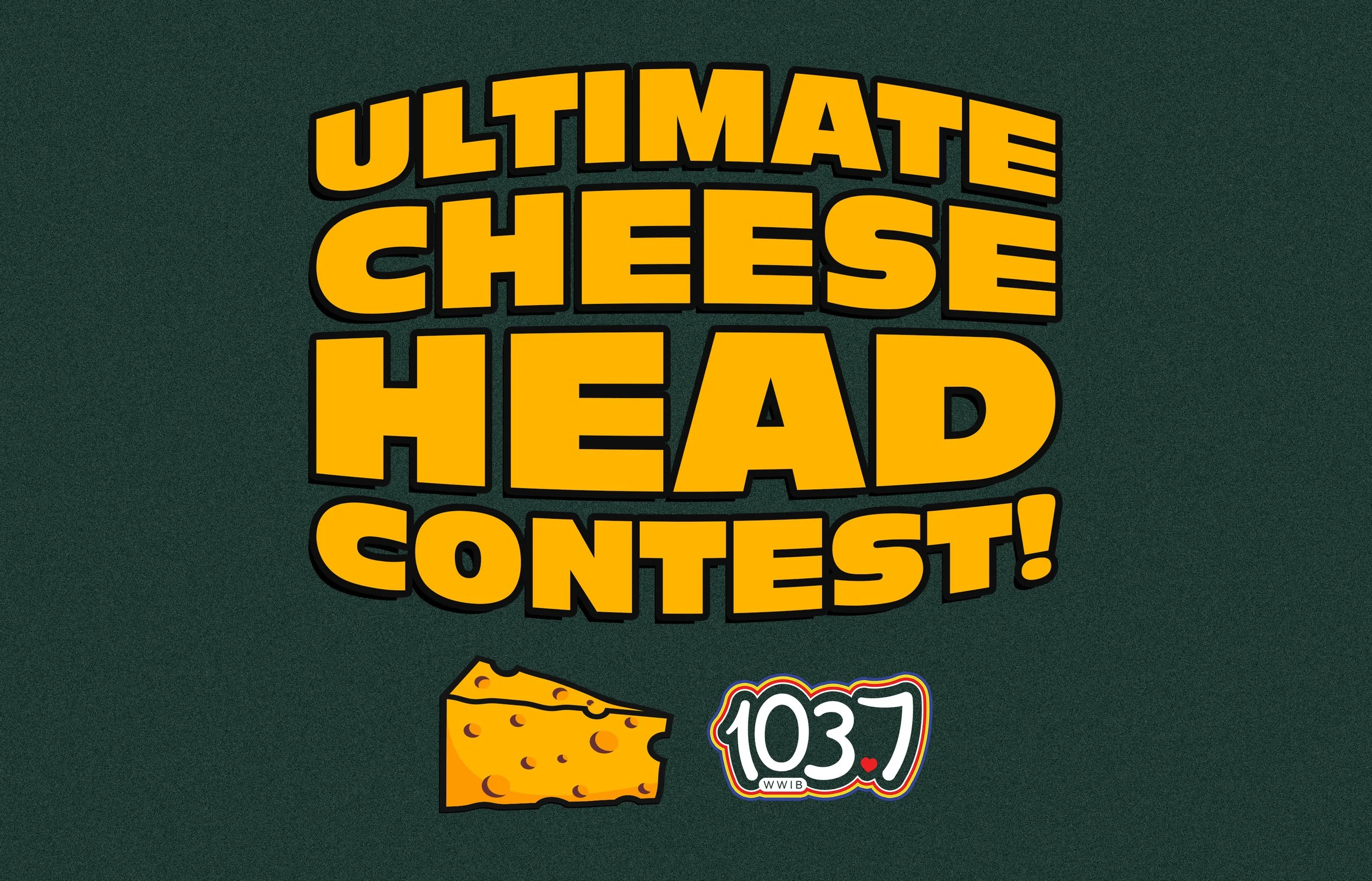 Ultimate Cheesehead Contest Graphic - Web Banner.jpg
