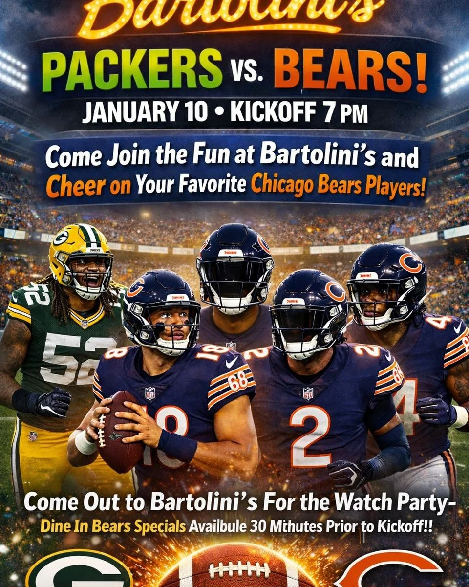 It&rsquo;s game time! 🏈
Packers vs. Bears

📅 Saturday, January 10th
⏰ 7 PM Kickoff

Grab your crew and watch it at Bartolini&rsquo;s!
📞 Reservations: 708-396-2333