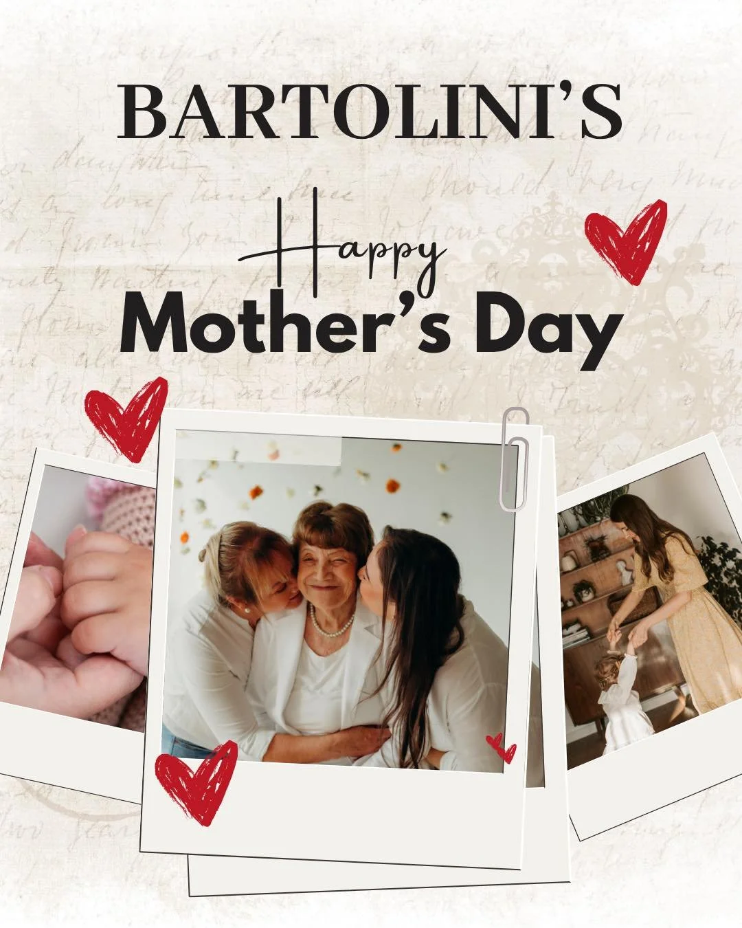 Today we celebrate all the Moms, Grandmas, Stepmoms, Bonus Moms, Dog Moms, and Mother-like figures who love fiercely, give endlessly, and hold families together in the most beautiful ways. 

From all of us at Bartolini&rsquo;s 
&mdash; Happy Mother&r