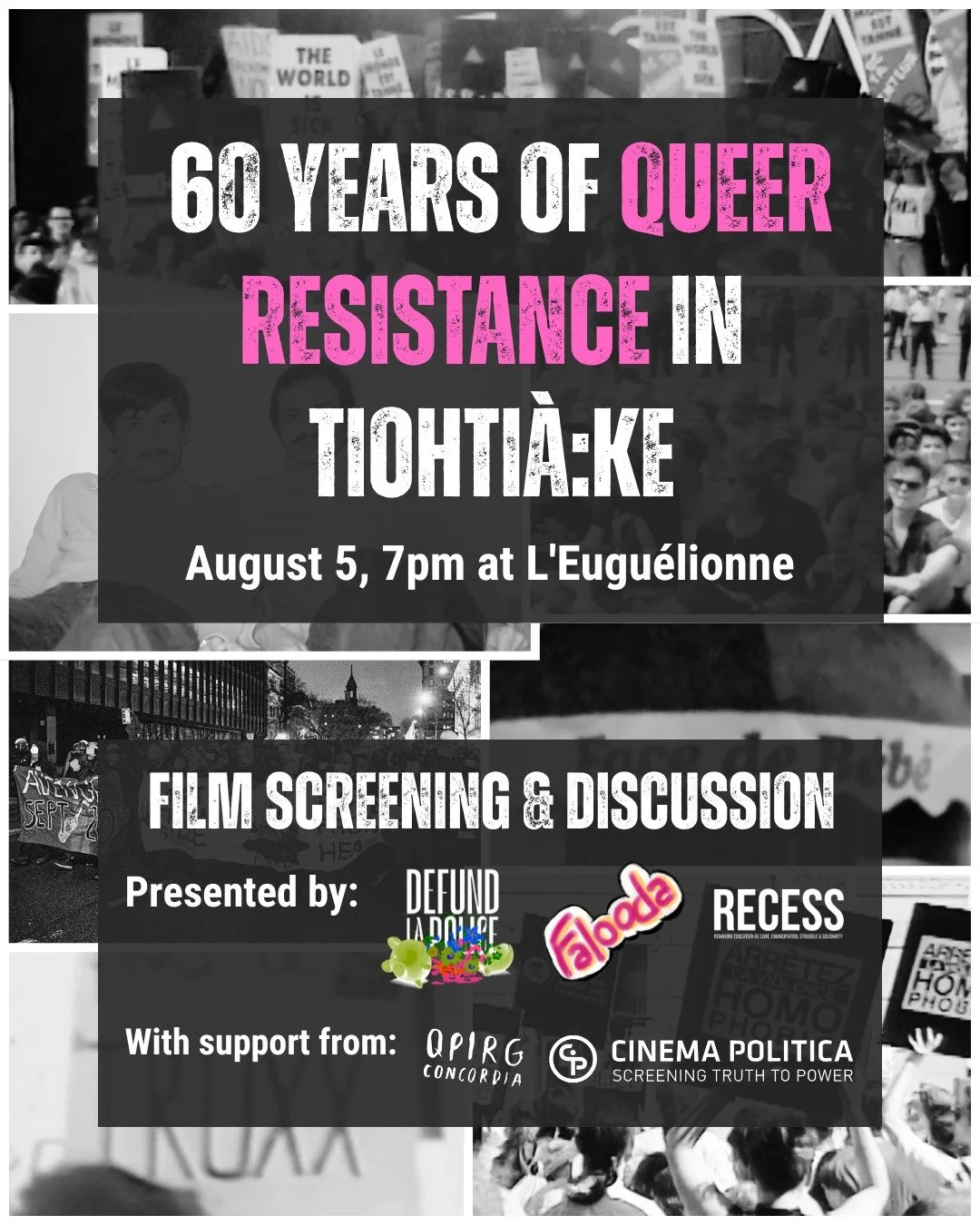 [Fran&ccedil;ais ci-dessous]
---

60 Years of Queer Resistance in Tiohti&agrave;:ke 
August 5 at 7pm-9.30pm
L'Eugu&eacute;lionne, 1426 Beaudry

Join us for a screening of a series of select short films and excerpts on several decades of queer life, o