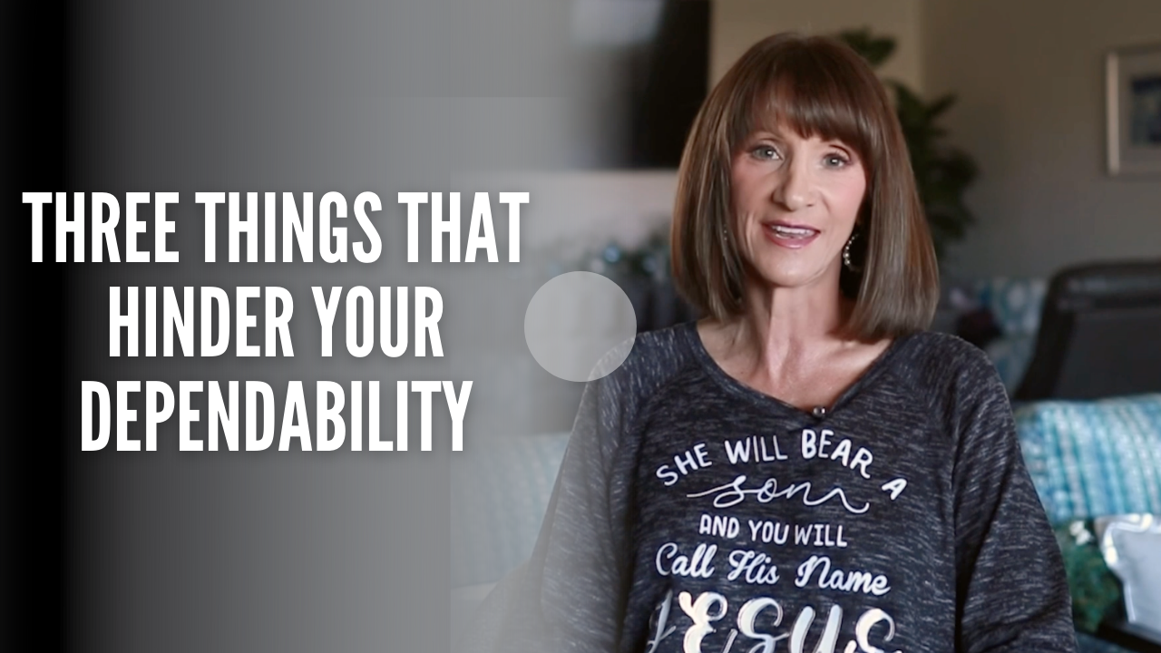 Three Things That Hinder Your Dependability