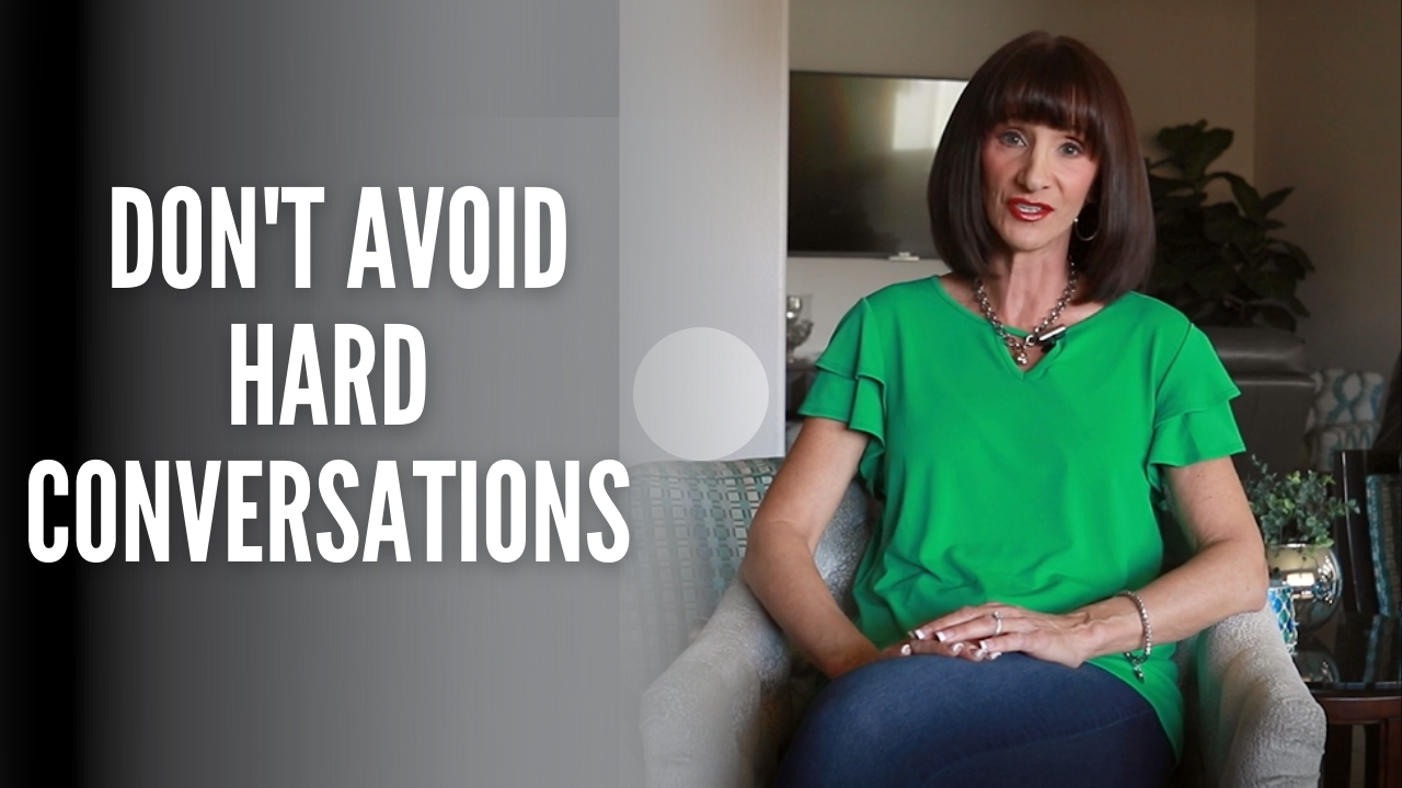 Don't Avoid Hard Conversations