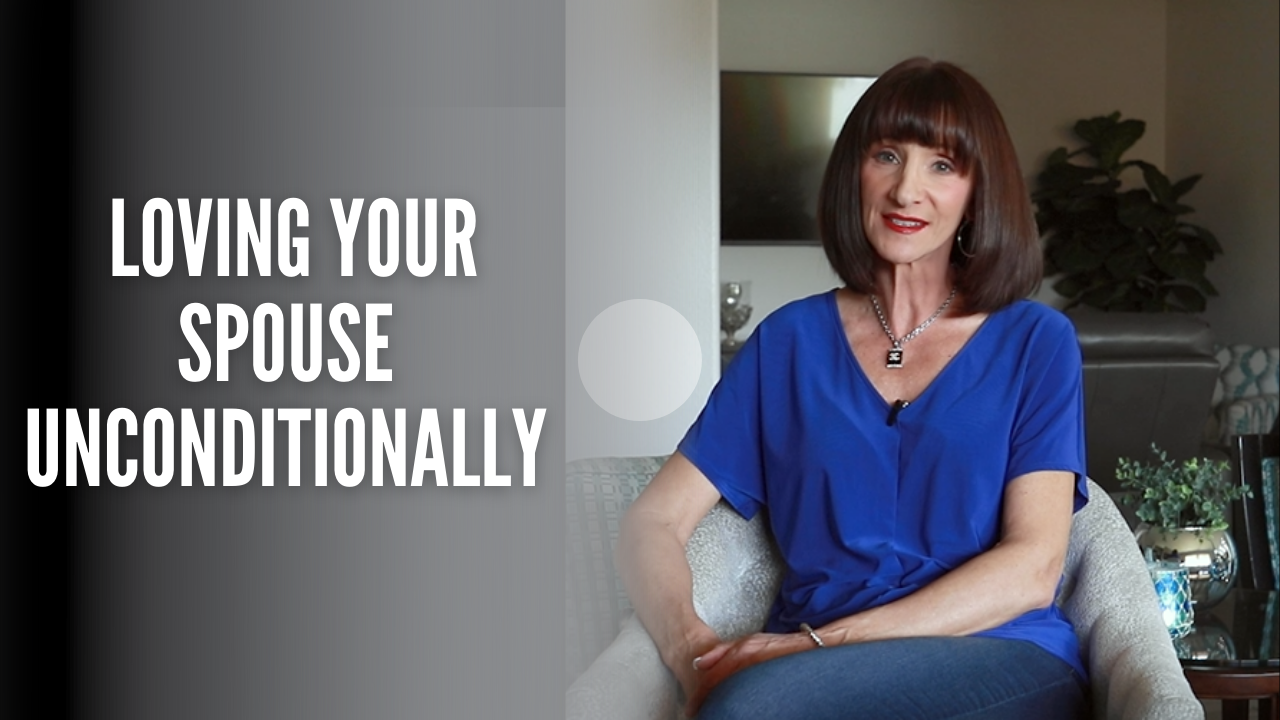 Loving Your Spouse Unconditionally