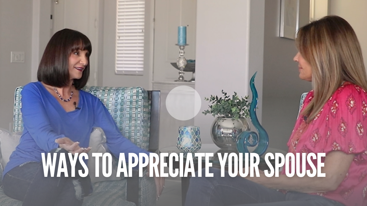 Ways To Appreciate Your Spouse