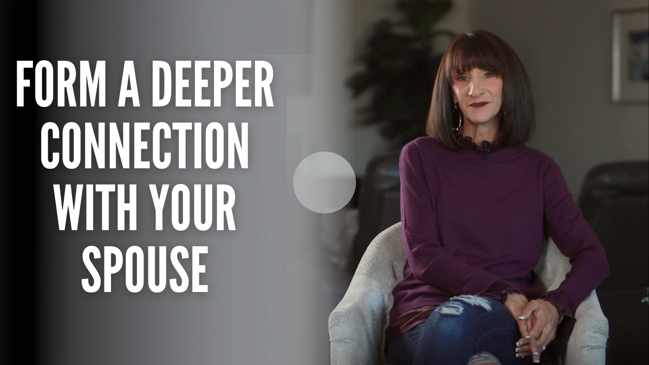 Form a Deeper Connection With Your Spouse