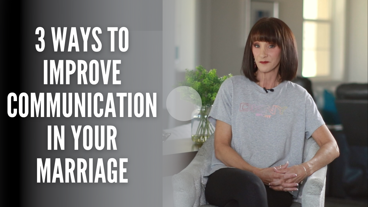3 ways to improve communication in your marriage